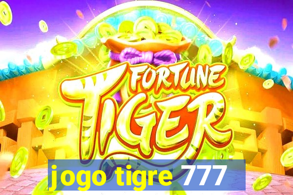 jogo tigre 777 - Cemstoretec